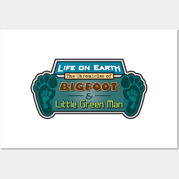 The Chronicles of Bigfoot & Little Green Man Wall Art by Cozmic Cat